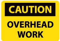 Caution - Overhead Work